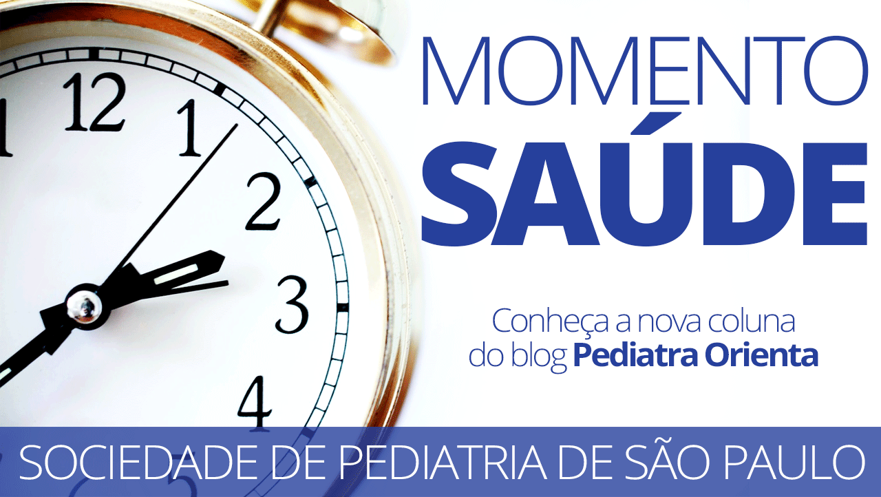 O blog Pediatra Orienta traz uma novidade nesse início de ano: a coluna Momento Saúde