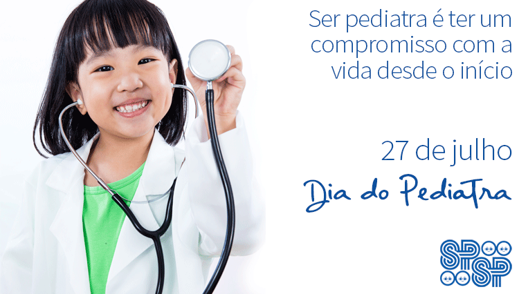 27 de julho – Dia do Pediatra