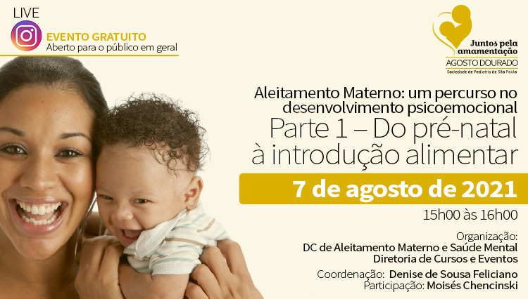 LIVE: Aleitamento Materno: um percurso no desenvolvimento psicoemocional: do pré-natal à introdução alimentar (parte 1) – Agosto Dourado