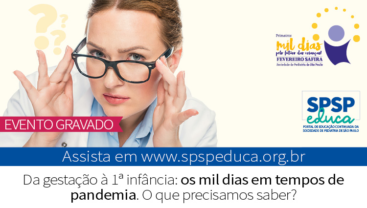 Evento esclarece dúvidas sobre os mil dias em tempos de pandemia
