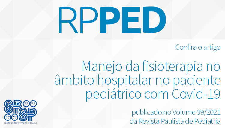 RPPed: Manejo da fisioterapia no âmbito hospitalar no paciente pediátrico com Covid-19