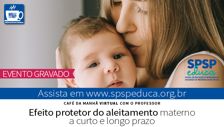 Efeito protetor do aleitamento materno é tema de Café com Professor