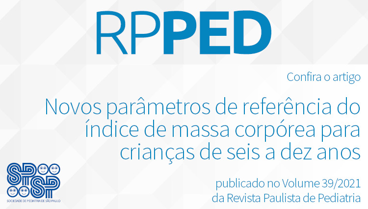 RPPed: novos parâmetros de referência do índice de massa corpórea para crianças de seis a dez anos