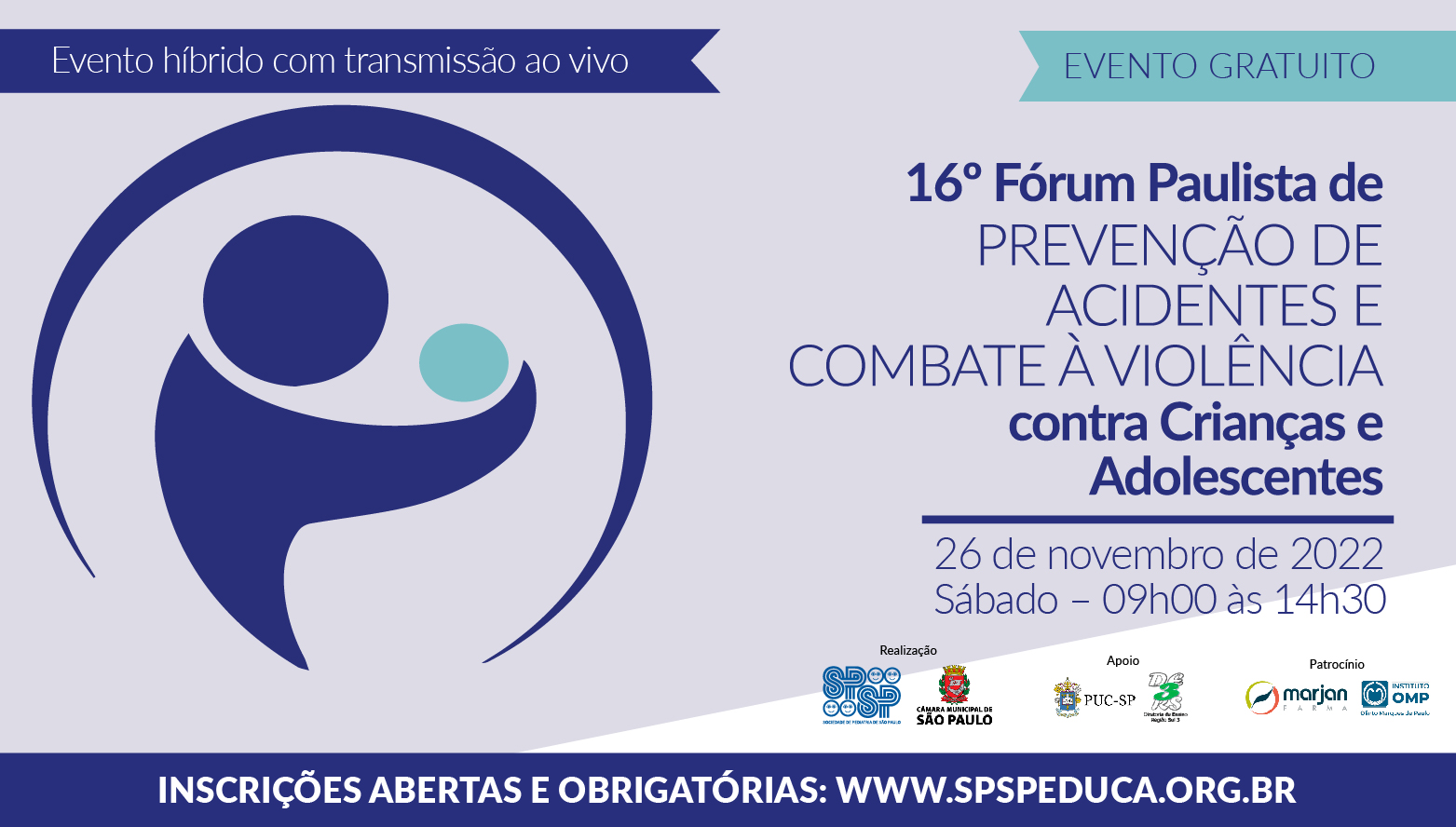 16º Fórum Paulista de Prevenção de Acidentes e Combate à Violência Contra Crianças e Adolescentes – Híbrido