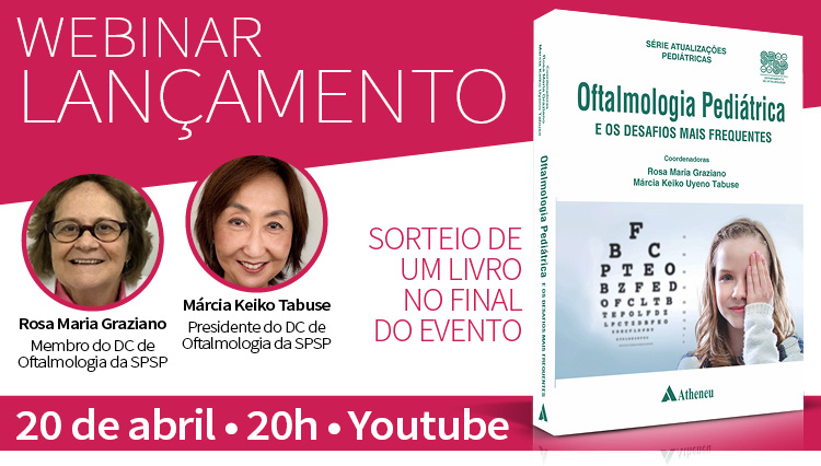 Webinar – Lançamento do Livro “Oftalmologia Pediátrica e os desafios mais frequentes” (YouTube)