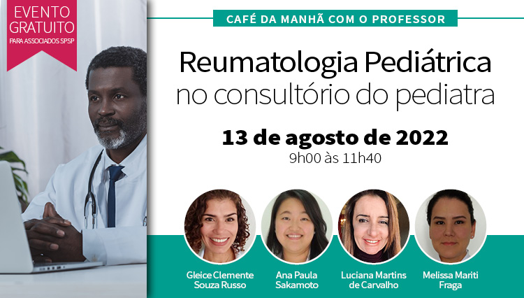 Café da Manhã com o Professor – Reumatologia pediátrica no consultório do pediatra (Zoom)