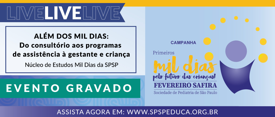 Além dos Mil Dias foi tema abordado em Live da SPSP