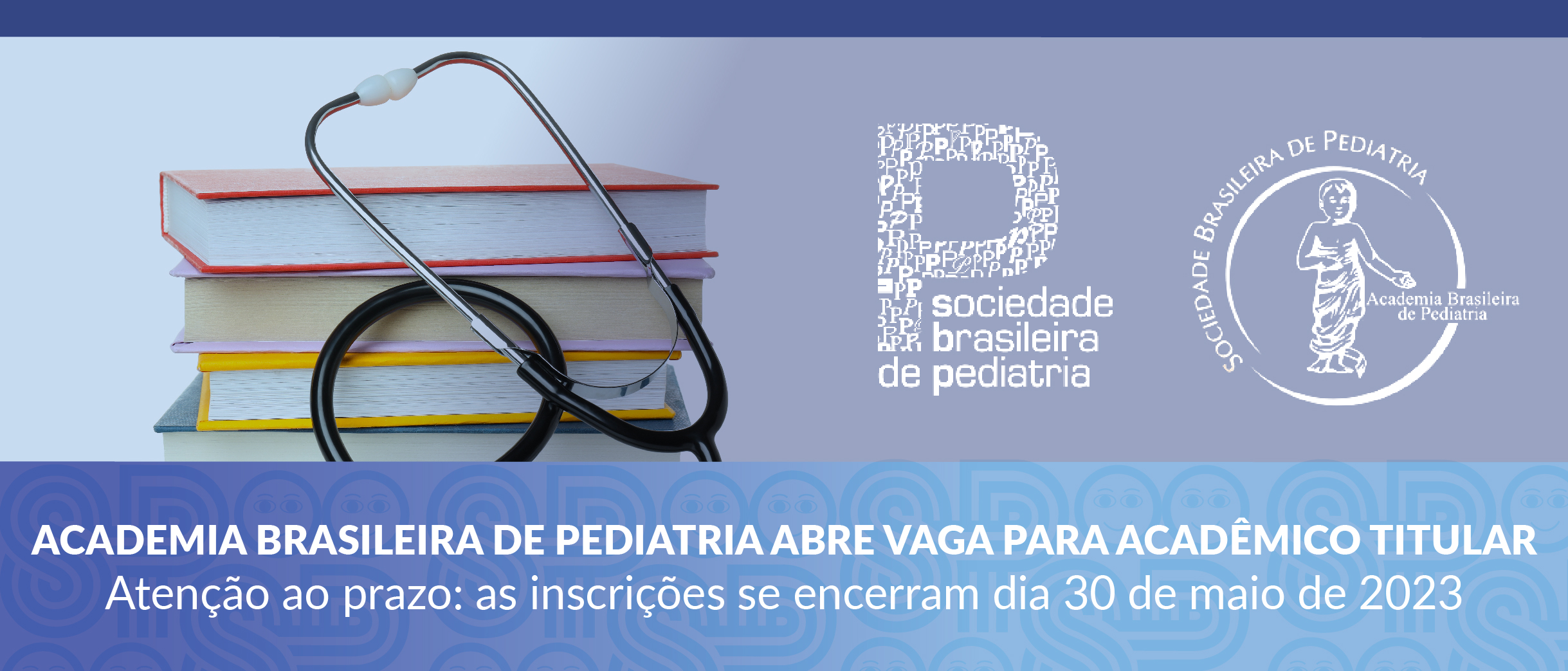 Academia Brasileira de Pediatria abre vaga para Acadêmico Titular