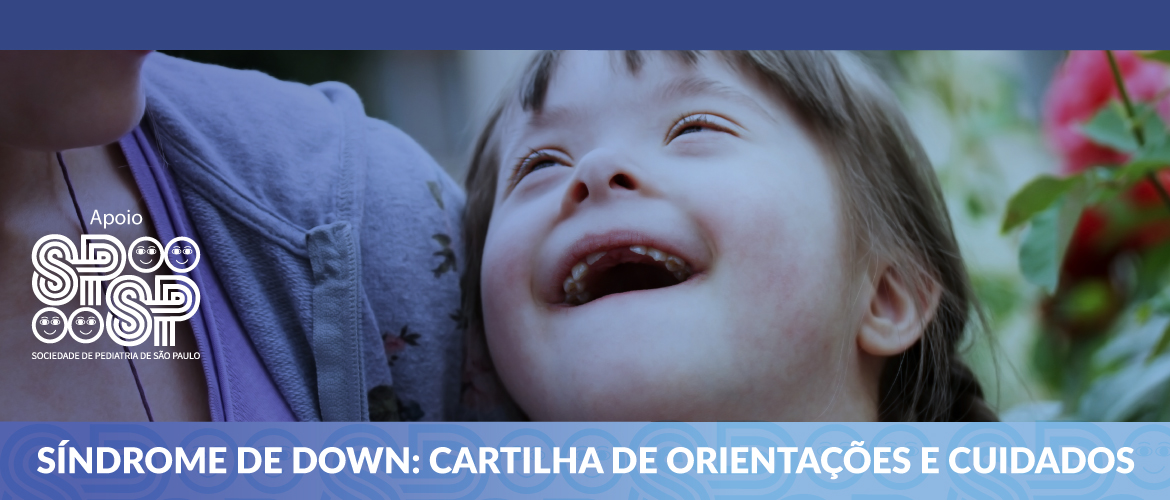 Cartilha: Orientações e Cuidados para Familiares de Pessoas com Síndrome de Down