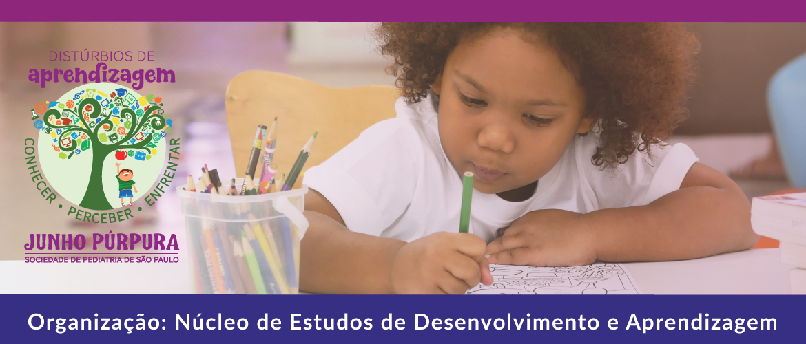 Junho Púrpura – Distúrbios de aprendizagem: conhecer, perceber, enfrentar