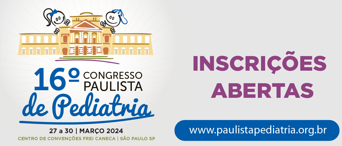 16º Congresso Paulista de Pediatria em 2024 – Comunicado aos Associados da SPSP