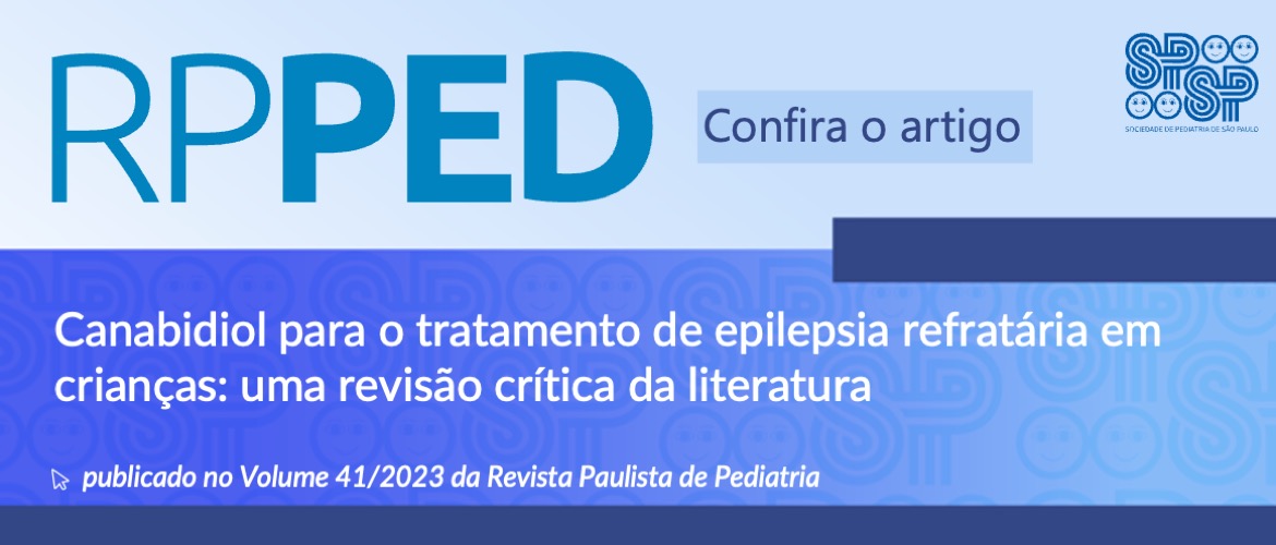 RPPED: Canabidiol para o tratamento de epilepsia refratária em crianças: uma revisão crítica da literatura