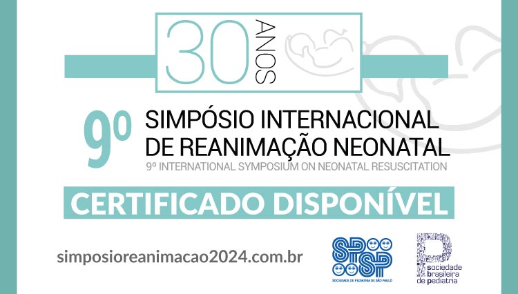 9° SIMPÓSIO INTERNACIONAL DE REANIMAÇÃO NEONATAL