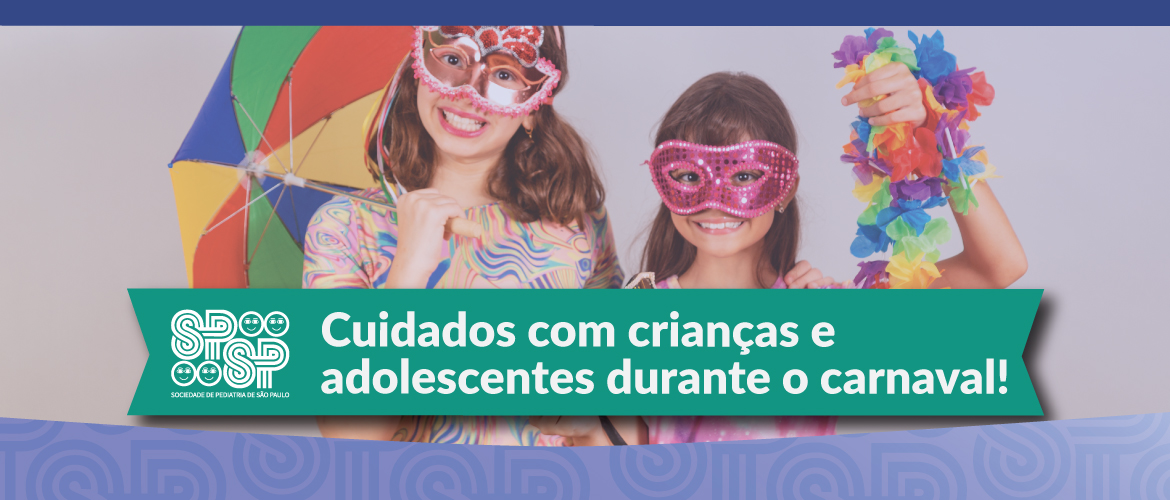Cuidados com crianças e adolescentes durante o carnaval