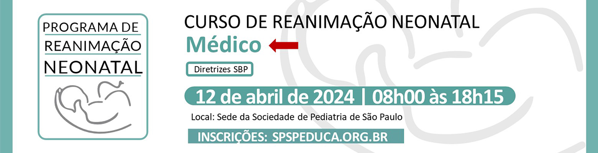 Curso de Reanimação Neonatal para Médicos – Diretrizes SBP