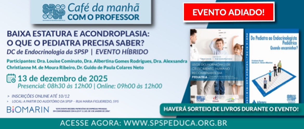 Café da Manhã com o Professor – Baixa estatura e acondroplasia: o que o pediatra precisa saber? (EVENTO ADIADO)