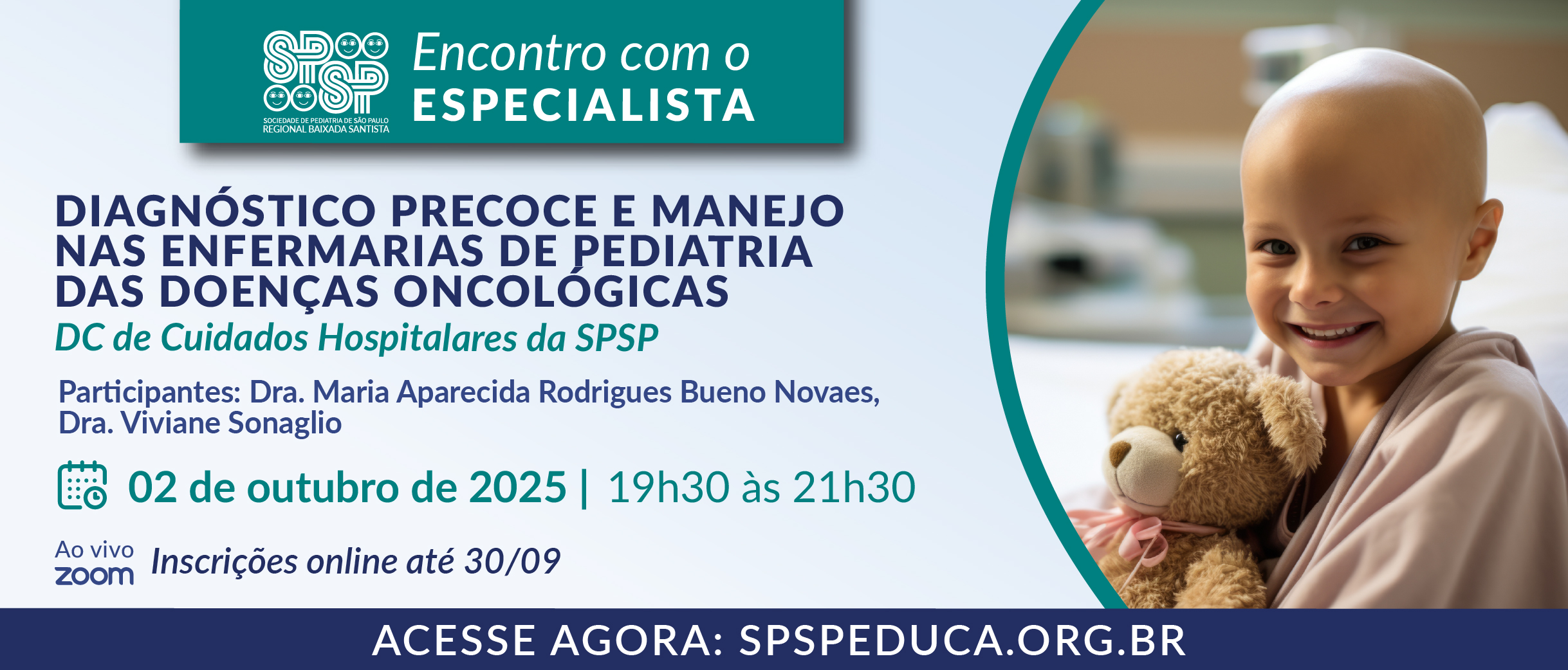 Encontro com Especialista – Diagnóstico Precoce e Manejo nas Enfermarias de Pediatria das Doenças Oncológicas