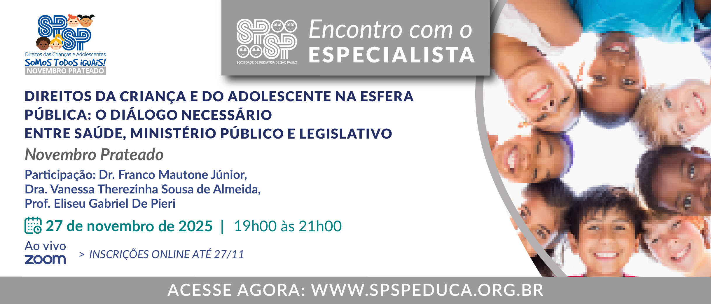 Encontro com Especialista – Direitos da Criança e do Adolescente na Esfera Pública: O Diálogo Necessário entre Saúde, Ministério Público e Legislativo – Novembro Prateado