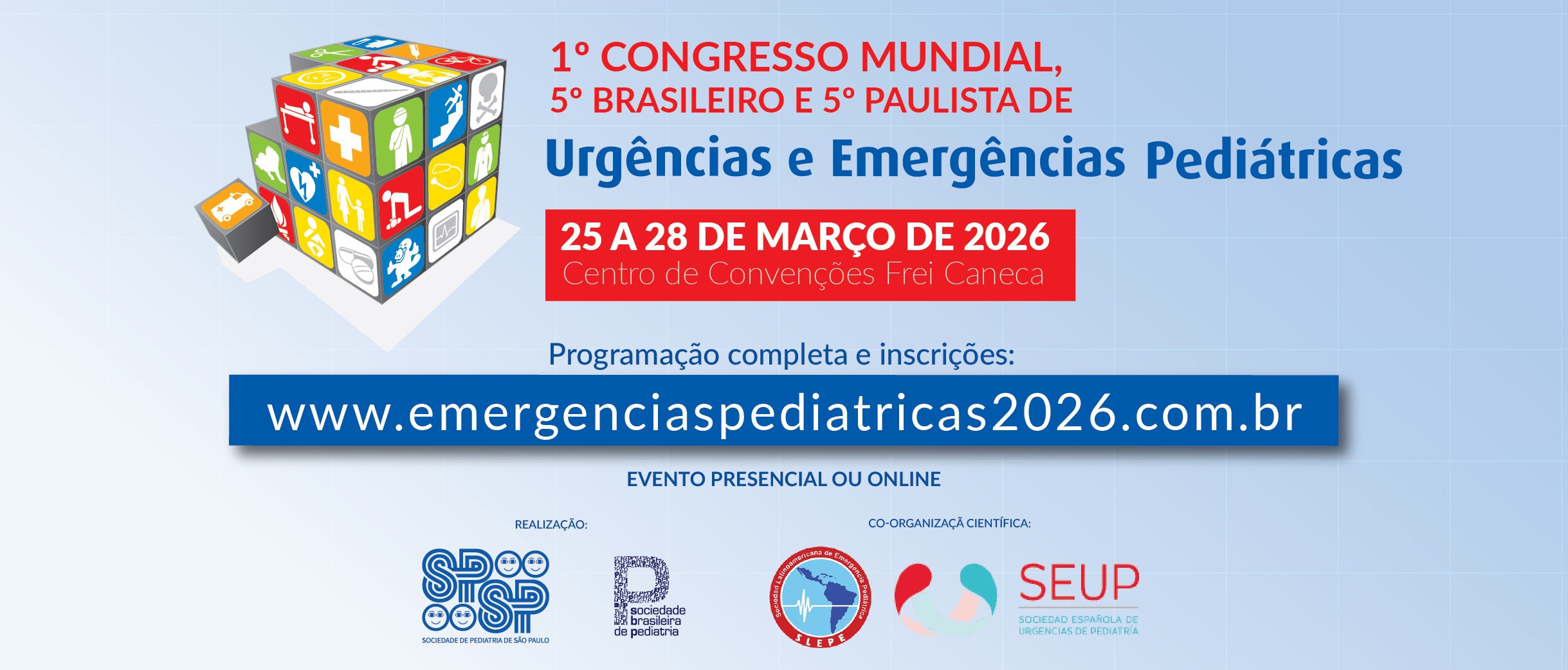 1º CONGRESSO MUNDIAL 5º BRASILEIRO E 5º PAULISTA DE URGÊNCIAS E EMERGÊNCIAS PEDIÁTRICAS – 2026