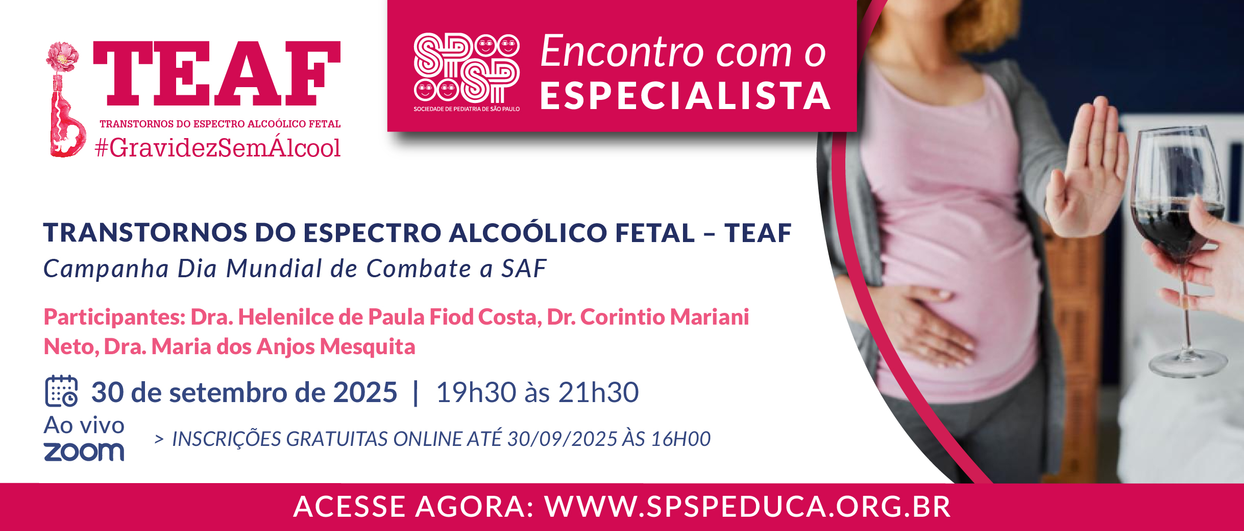 Encontro com Especialista – Transtornos do Espectro Alcoólico Fetal – TEAF – Campanha Dia Mundial de Combate a SAF