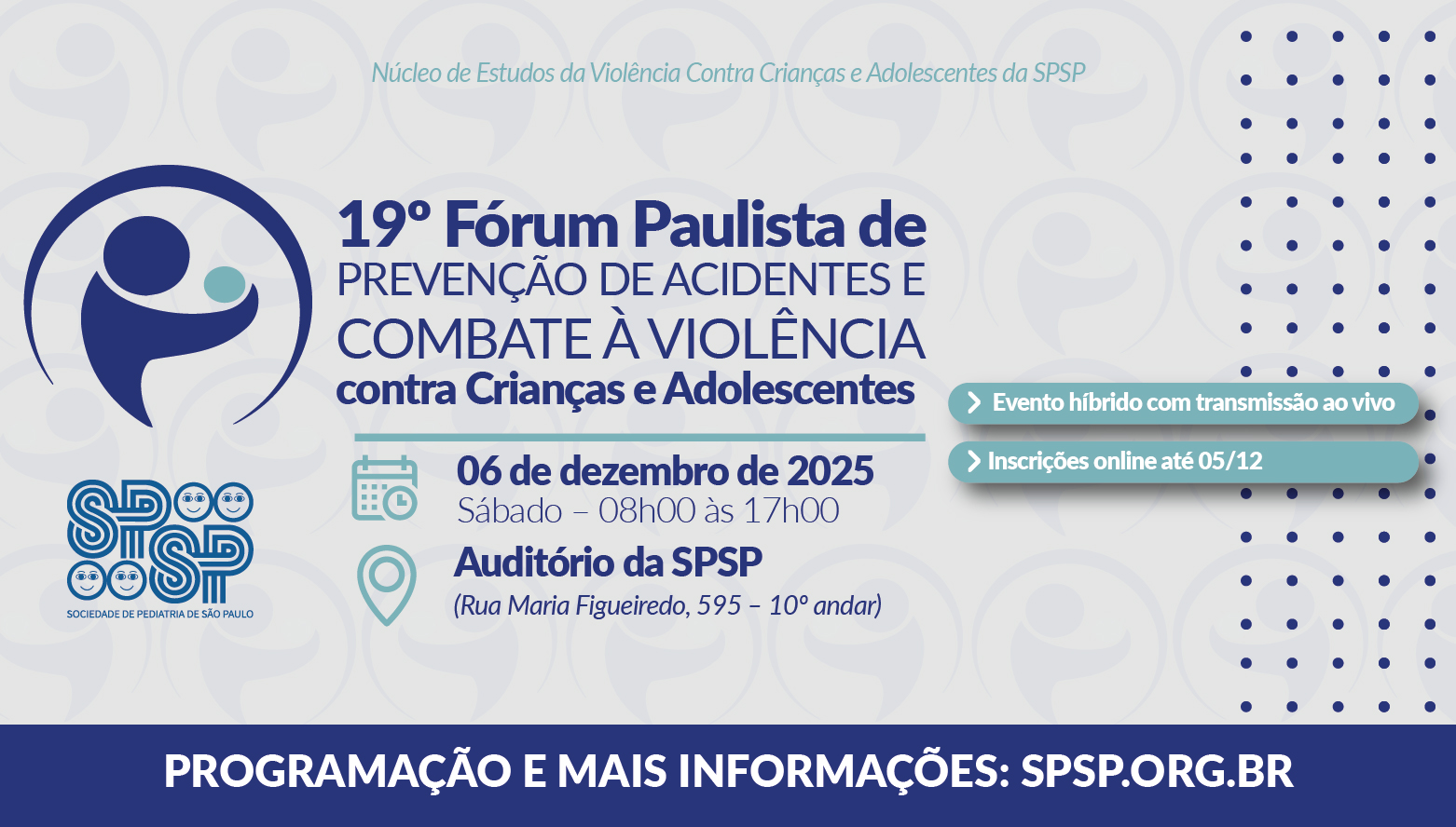 19º FÓRUM PAULISTA DE PREVENÇÃO DE ACIDENTES E COMBATE À VIOLÊNCIACONTRA CRIANÇAS E ADOLESCENTES