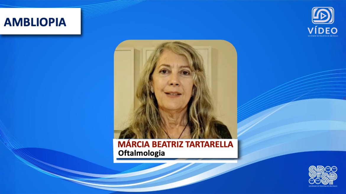 VÍDEO: Ambliopia, com Márcia Beatriz Tartarella