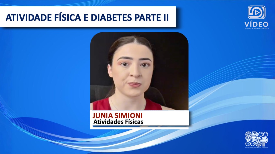 VÍDEO: Atividades Físicas e Diabetes – parte II, com Junia Simioni 