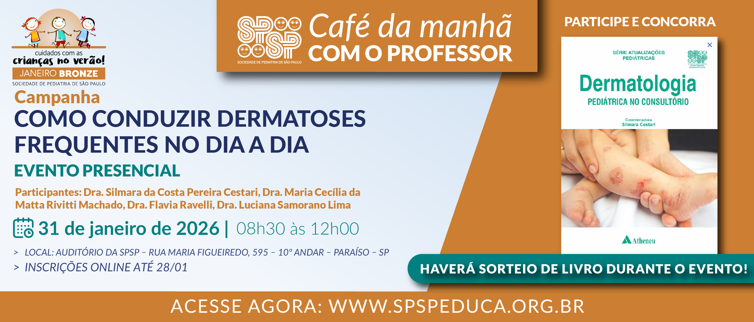 Café da Manhã com o Professor – Como conduzir dermatoses frequentes no dia a dia – Janeiro Bronze