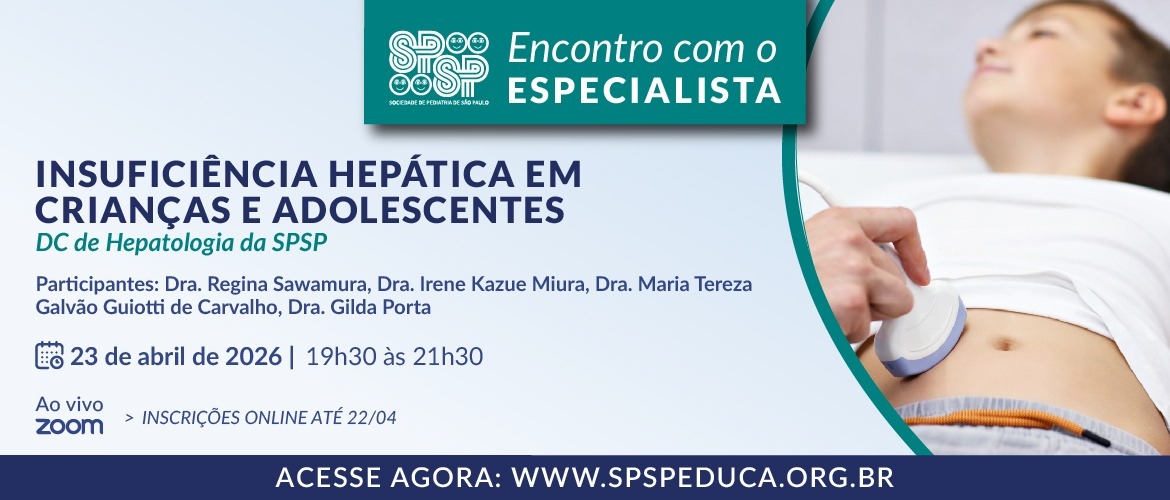 Encontro com Especialista – Insuficiência Hepática em Crianças e Adolescentes