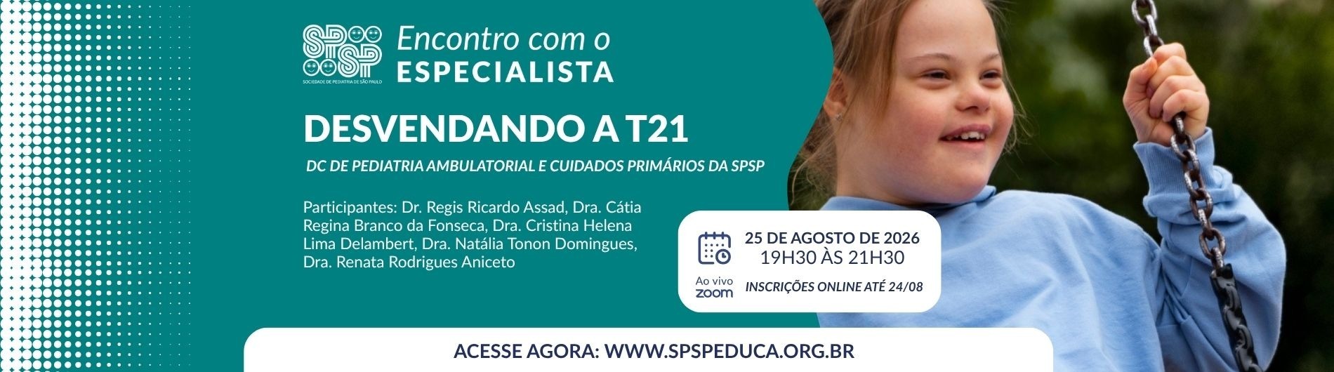 Encontro com o Especialista: Desvendando a T21