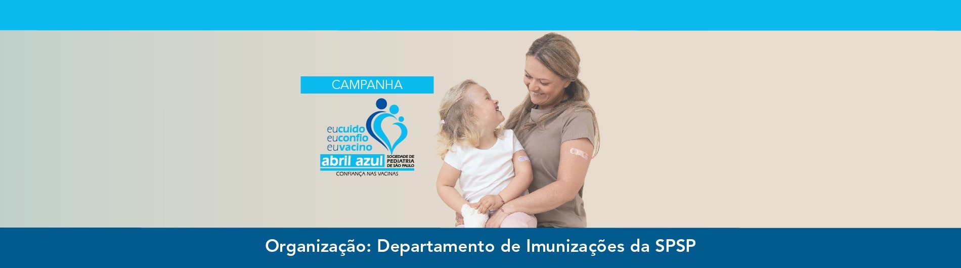 Abril Azul – Confiança nas vacinas: eu cuido, eu confio, eu vacino 
