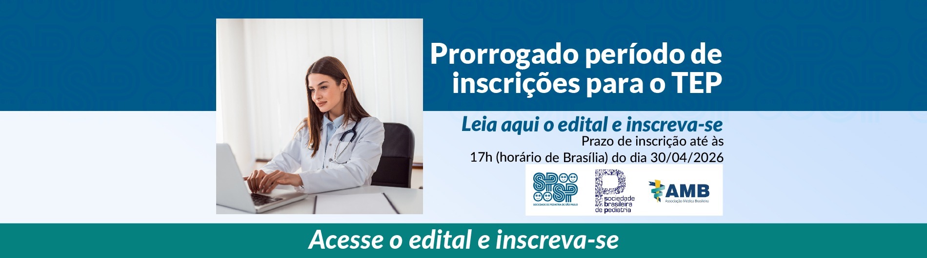Prorrogação das inscrições para o exame nacional para obtenção do Título de Especialista em Pediatria (TEP) 2026