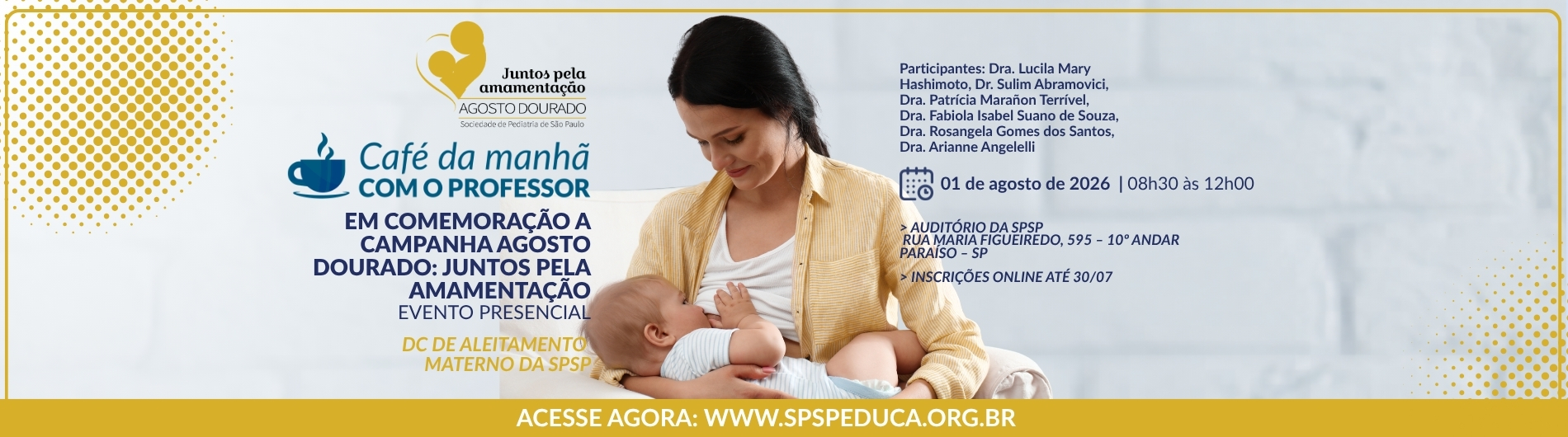 Café da Manhã com o Professor – Em comemoração a Campanha Agosto Dourado: Juntos pela Amamentação