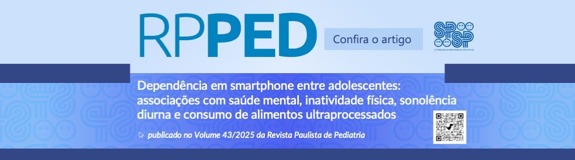 RPPED: Dependência em smartphone entre adolescentes: associações com saúde mental, inatividade física, sonolência diurna e consumo de alimentos ultraprocessados