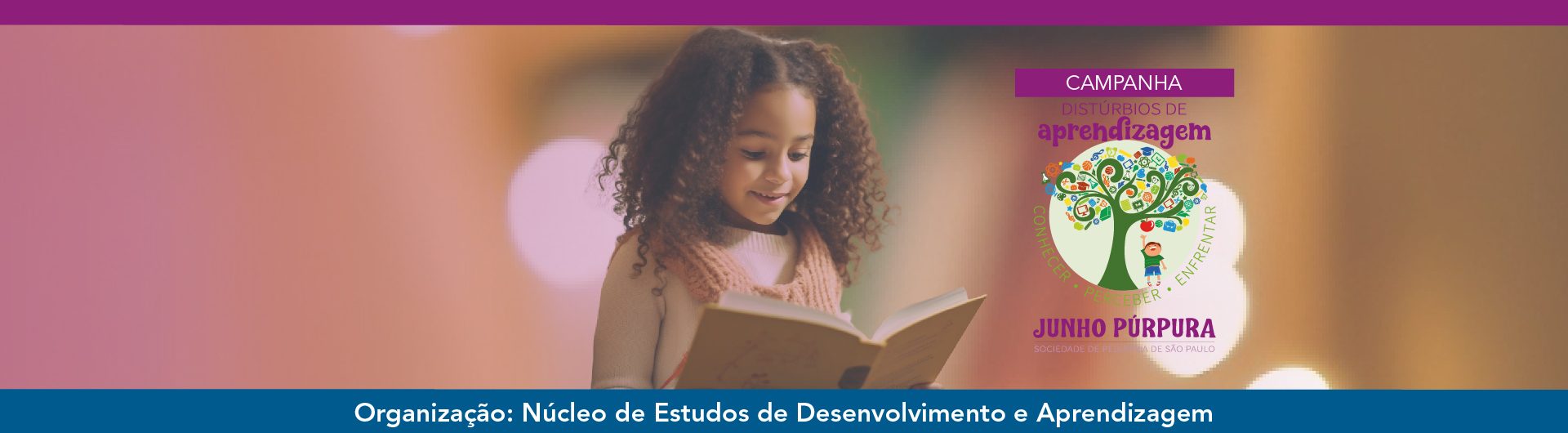 Junho Púrpura – Distúrbios de aprendizagem: conhecer, perceber, enfrentar